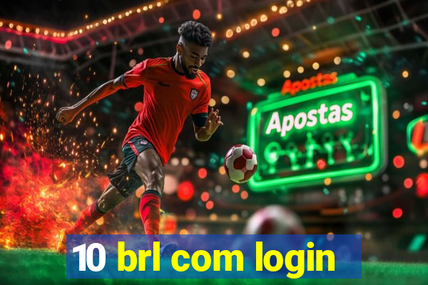 10 brl com login